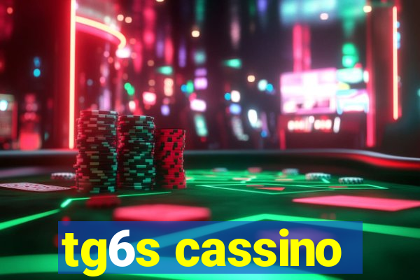 tg6s cassino